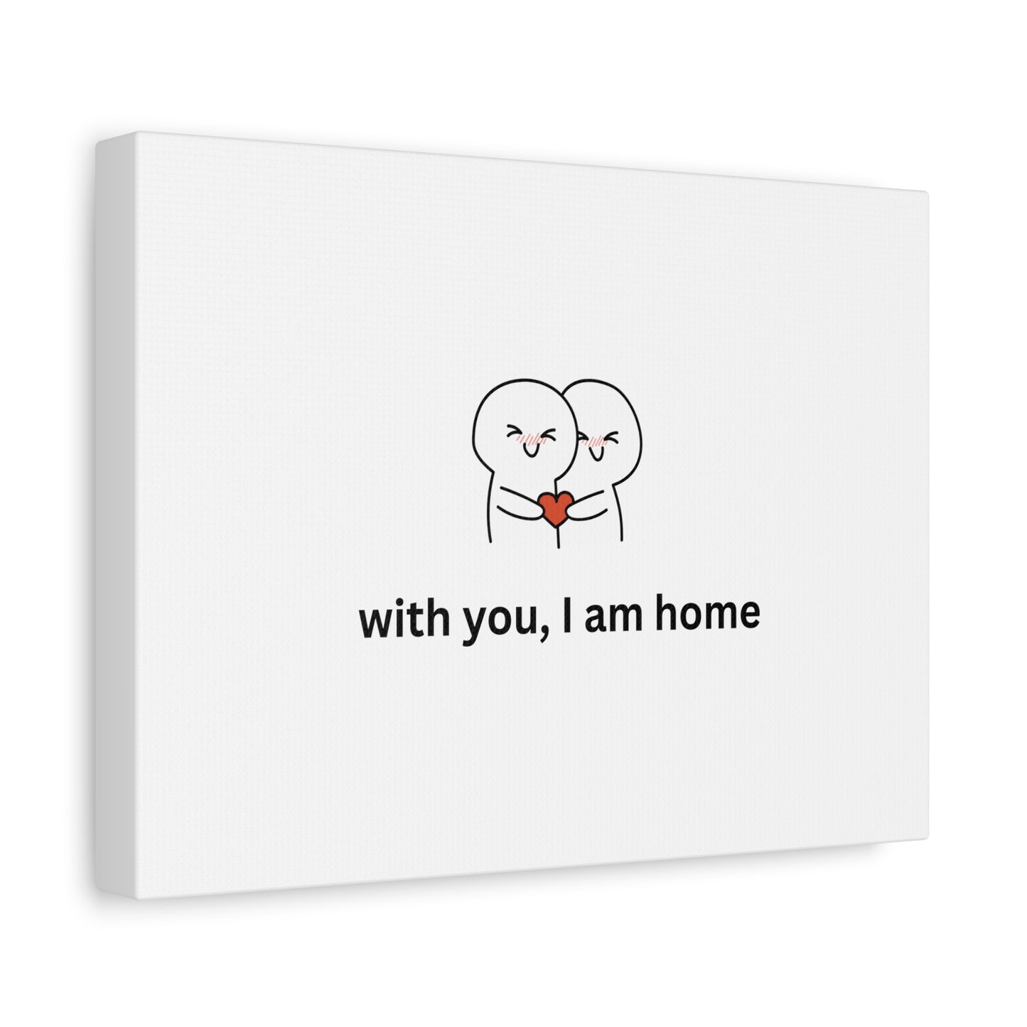 Matte Canvas Wall Art - "With You, I Am Home" | Home Decor, Gift for Couples, Relationship Milestone, Love Art