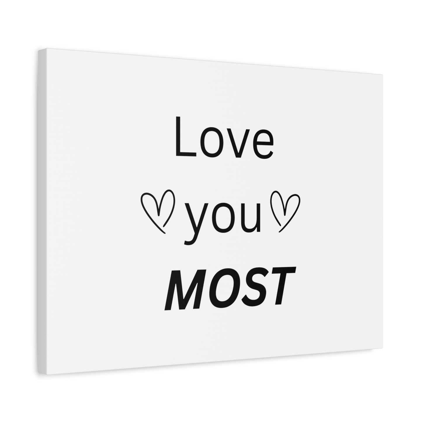 Love You Most Wall Art