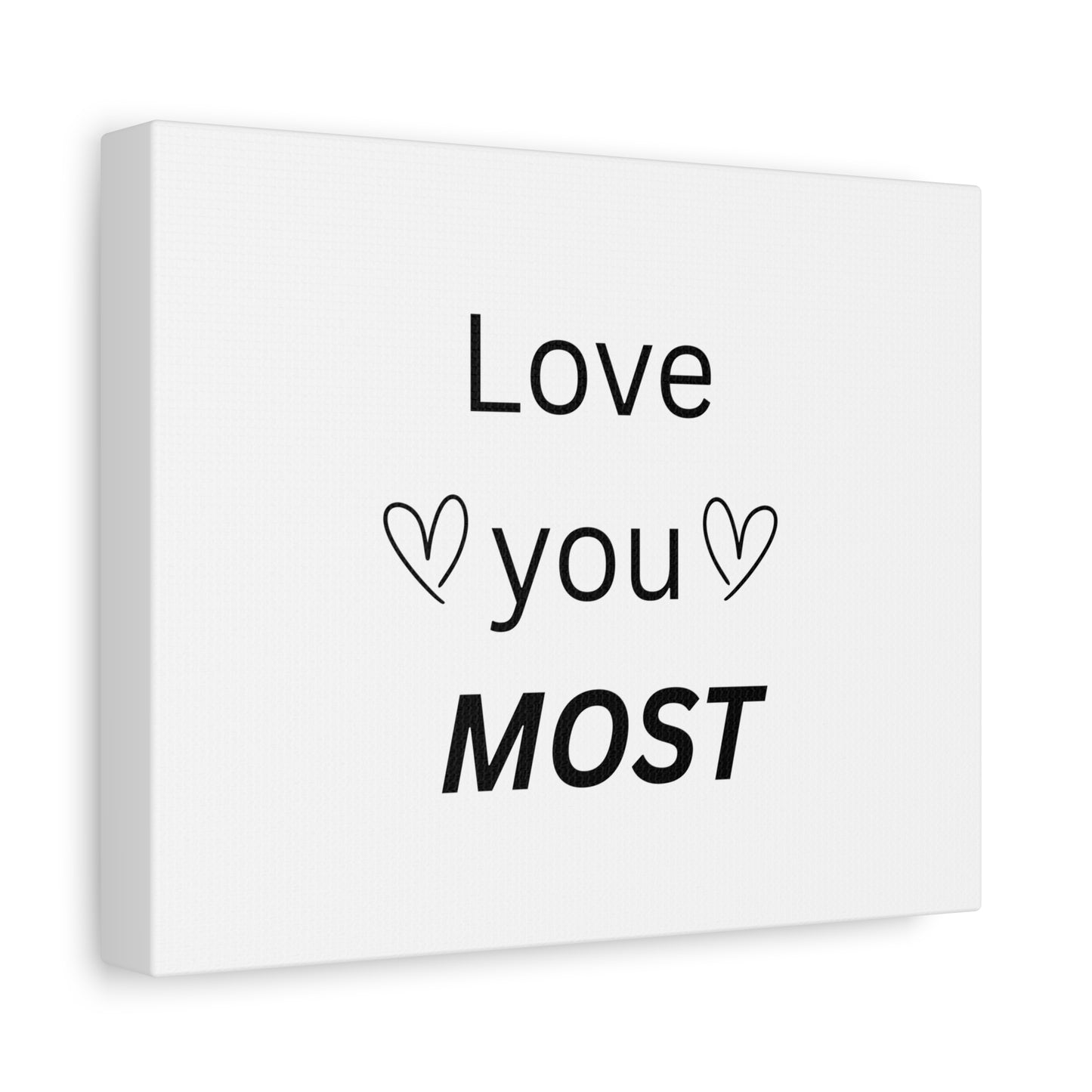 Love You Most Wall Art