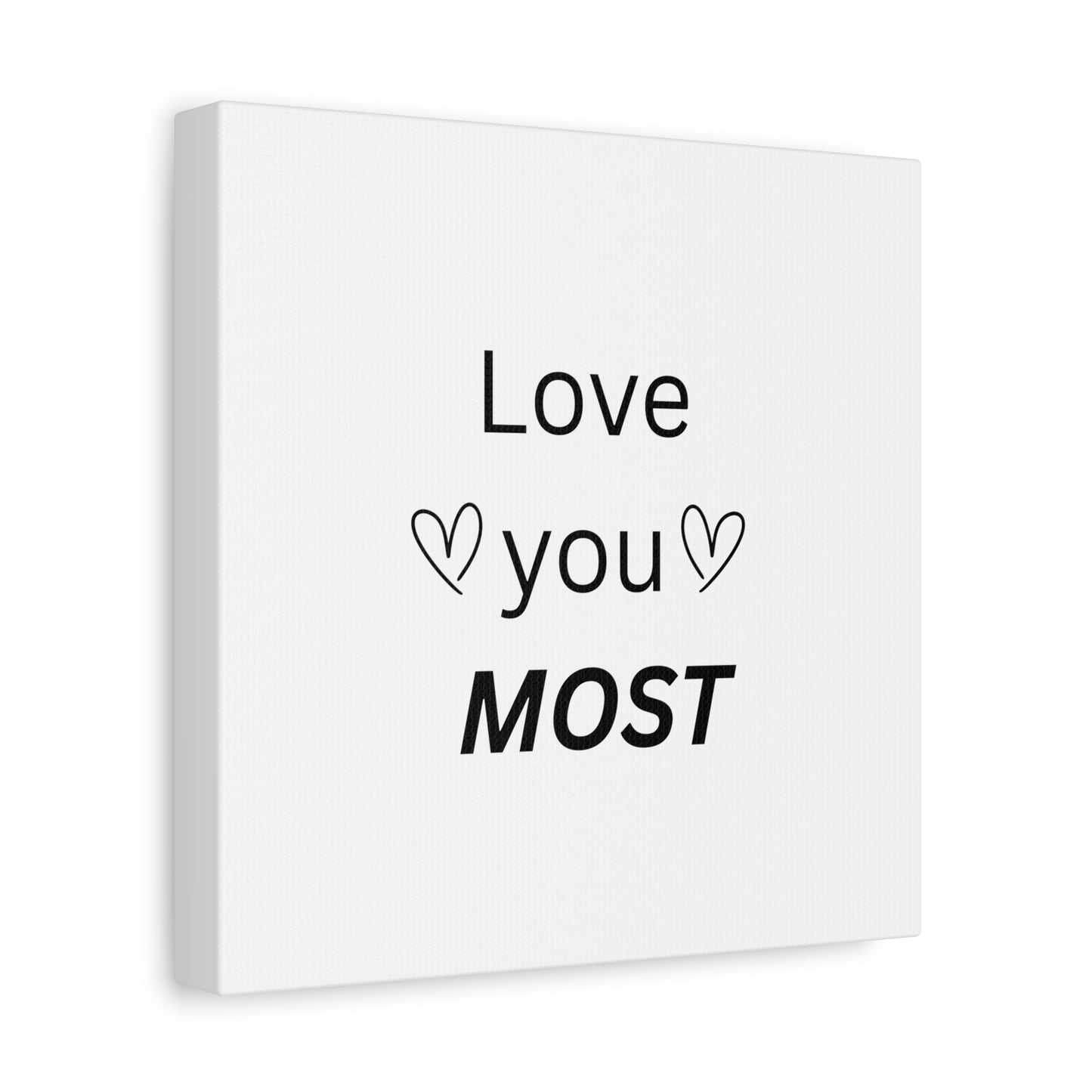 Love You Most Wall Art