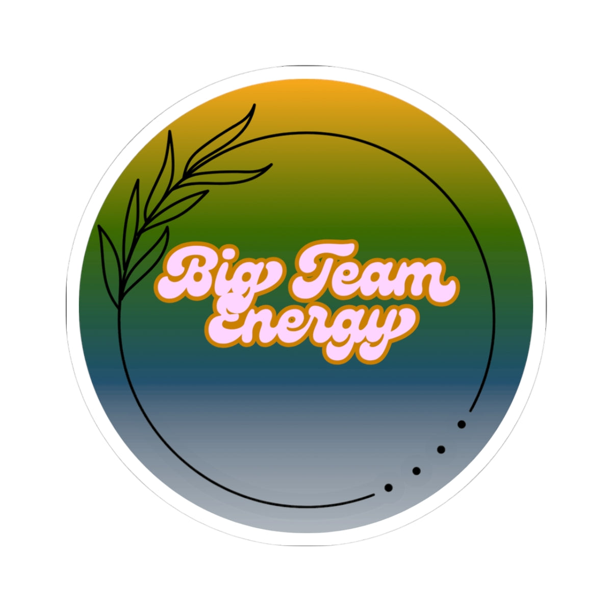 Big Team Energy Kiss-Cut Stickers | Motivational Decals for Team Spirit, Office Decor, and Celebrations