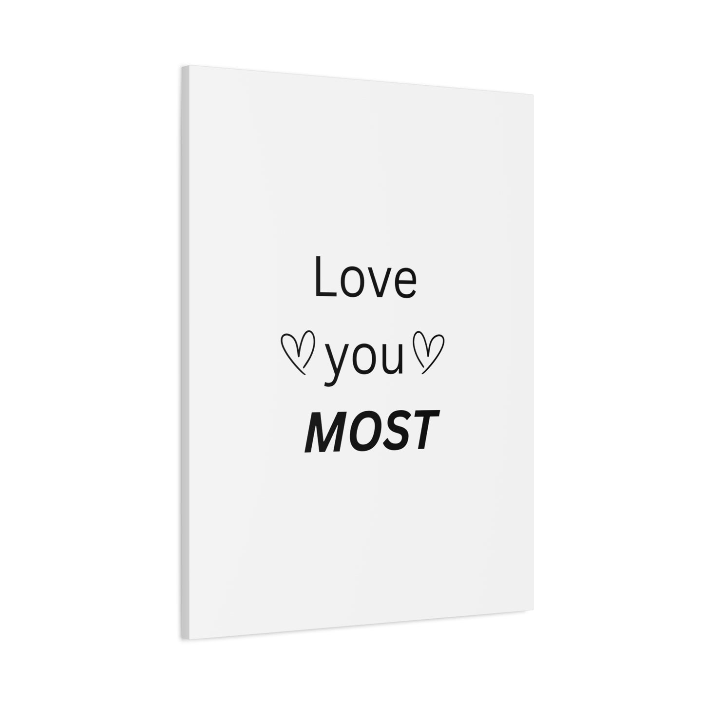 Love You Most Wall Art