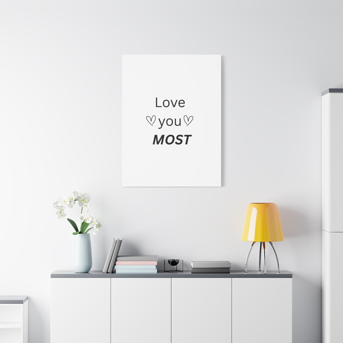 Love You Most Wall Art