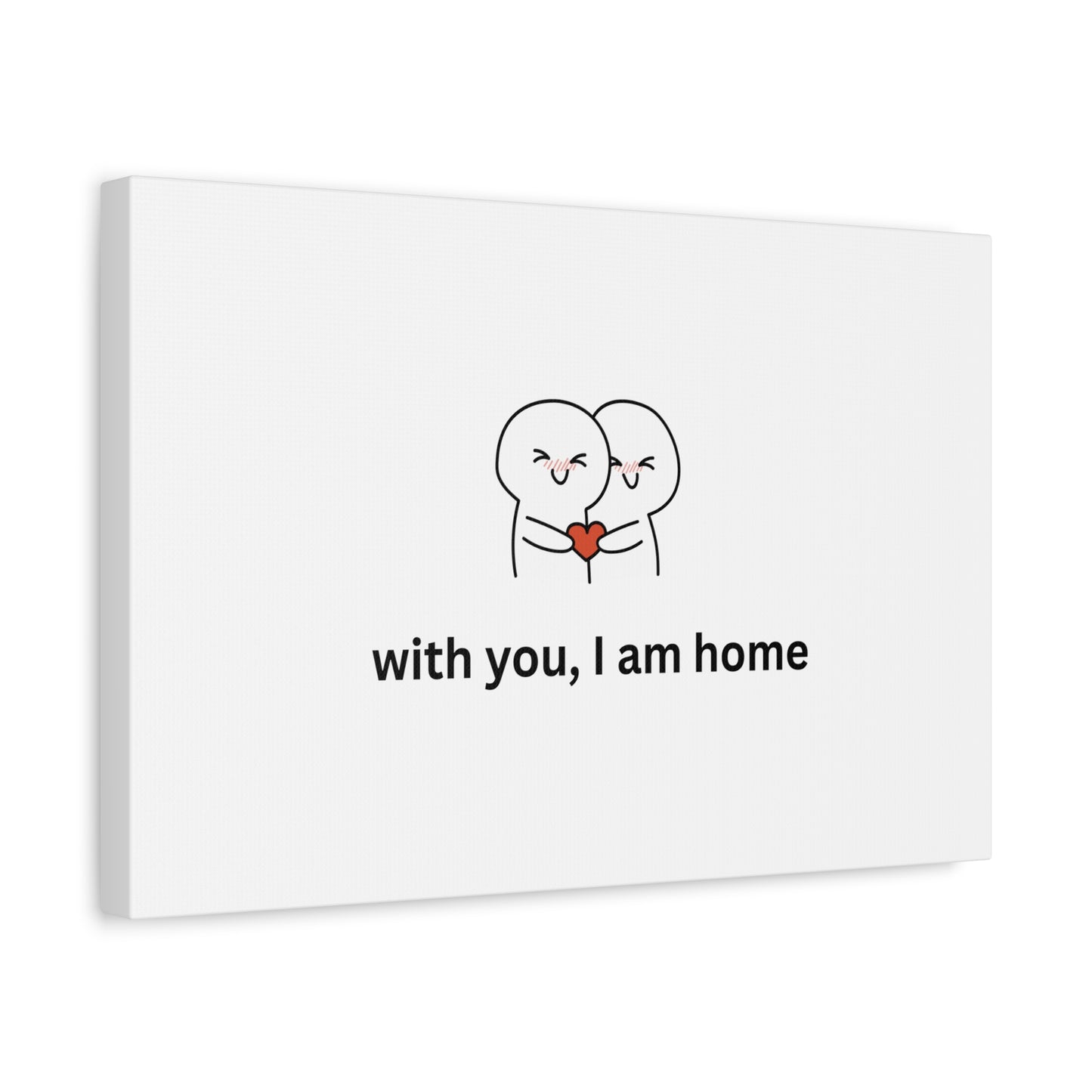 Matte Canvas Wall Art - "With You, I Am Home" | Home Decor, Gift for Couples, Relationship Milestone, Love Art