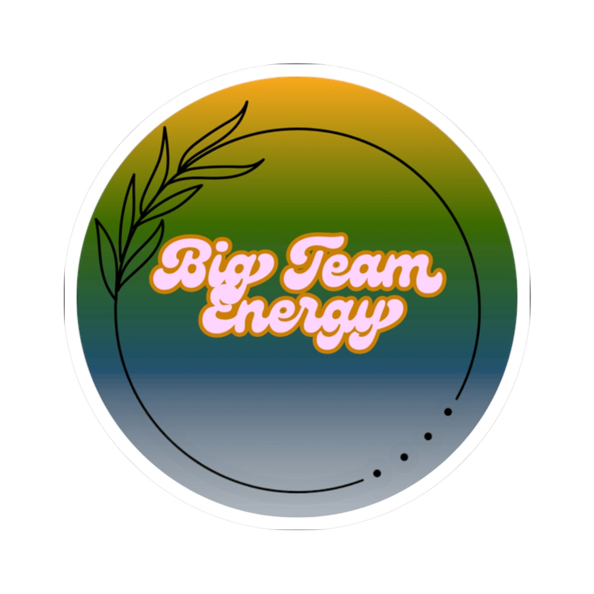 Big Team Energy Kiss-Cut Stickers | Motivational Decals for Team Spirit, Office Decor, and Celebrations