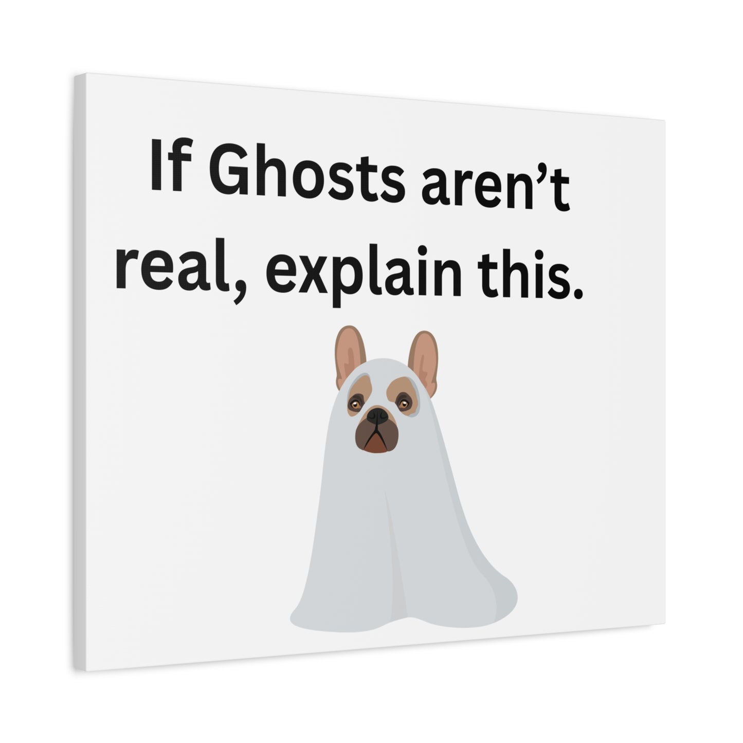 Funny Ghost Dog Canvas Art