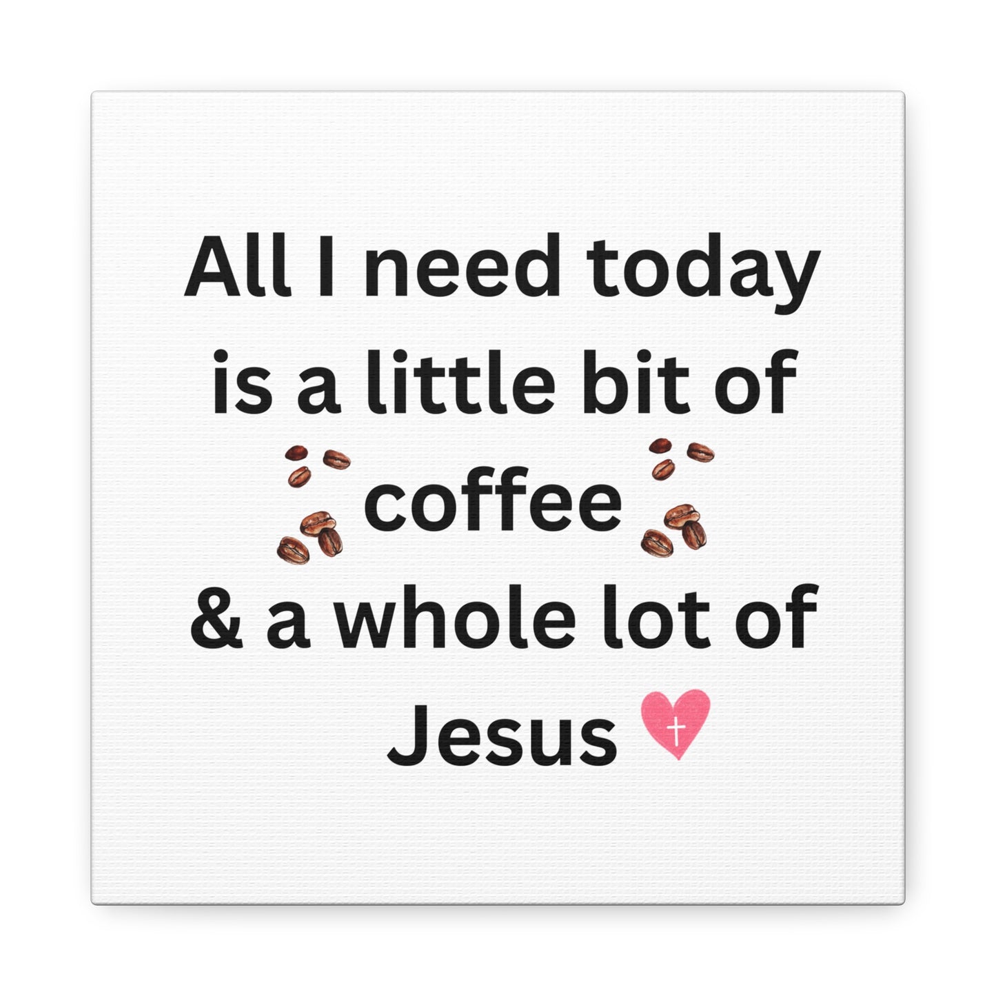 Coffee and Jesus Wall Art Canvas