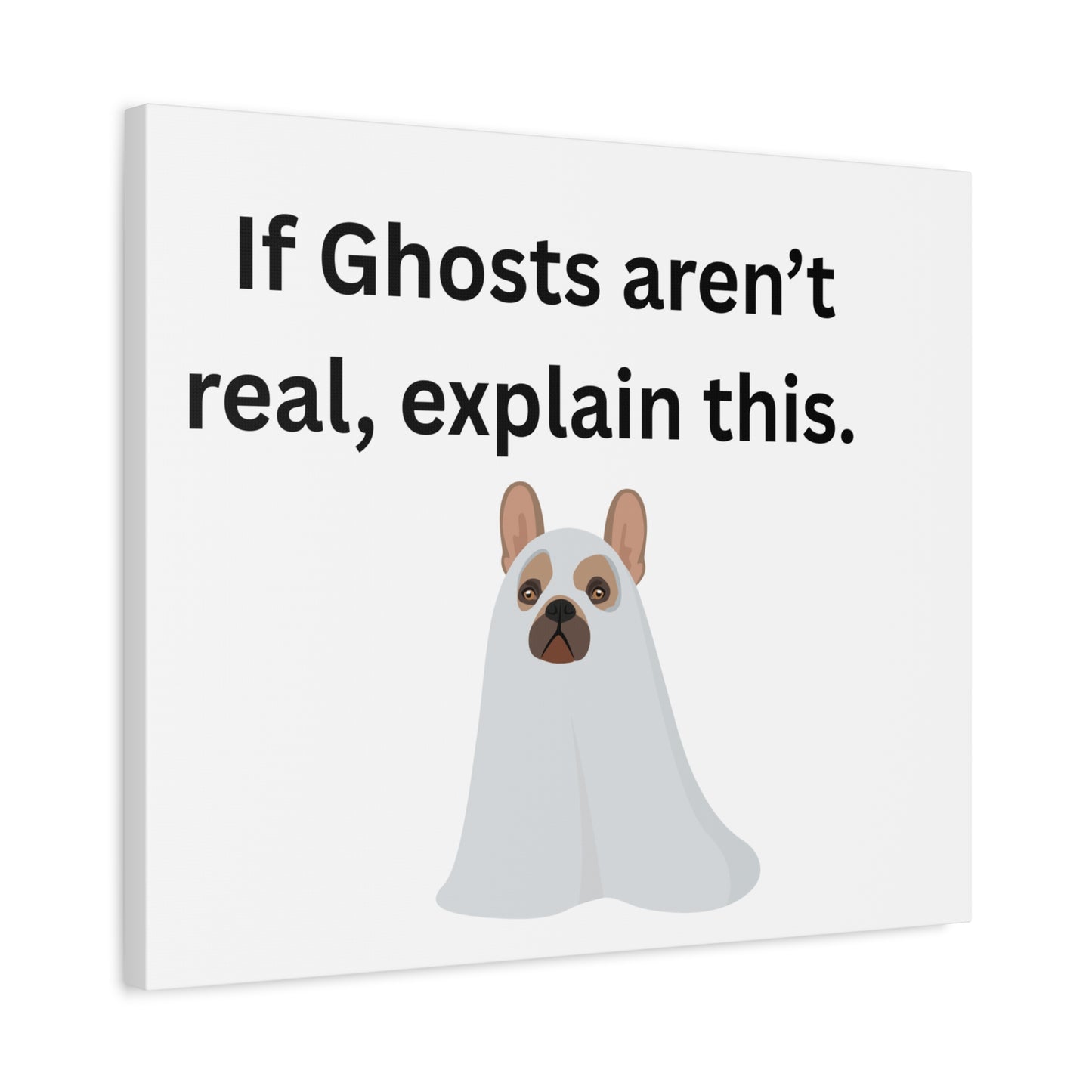 Funny Ghost Dog Canvas Art